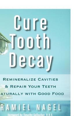 Cure Tooth Decay (häftad)