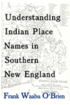 Understanding Indian Place Names in Southern New England