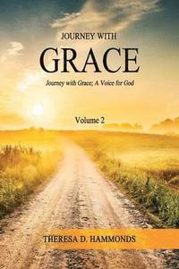 Journey With Grace Volume 2 (hftad)