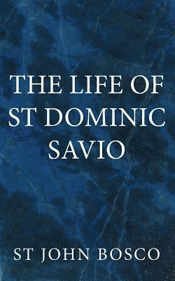Life of St. Dominic Savio (häftad)