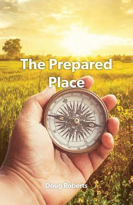 The Prepared Place (hftad)