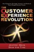 The Customer Experience Revolution: How Companies Like Apple, Amazon, and Starbucks Have Changed Business Forever