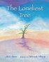 The Loneliest Tree