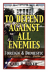 To Defend Against All Enemies