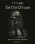 T. T. Liang's Tai Chi Chuan: The Tai Chi Solo Form with Rhythm