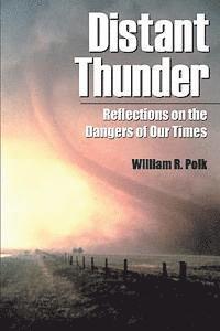 Distant Thunder: Reflections on the Dangers of Our Times (hftad)