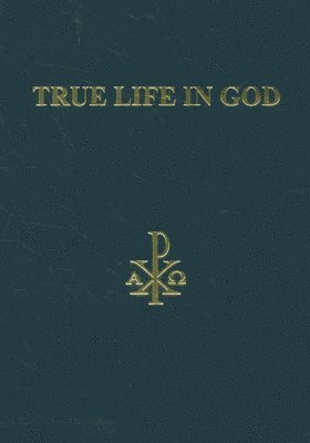 True Life in God (häftad)