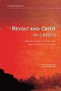 Revolt And Crisis In Greece (häftad)
