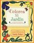Colorea Mi Jardin: un libro para colorear pjaros, abejas, mariposas y bichos