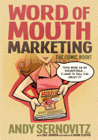 Word of Mouth Marketing: The Comic Book (inbunden)