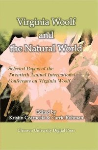 Virginia Woolf and the Natural World (häftad)