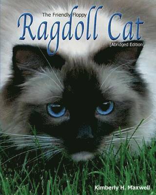 The Friendly Floppy Ragdoll Cat [Abridged Edition] (hftad)