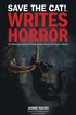 Save the Cat!(r) Writes Horror