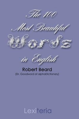 The 100 Most Beautiful Words in English (häftad)