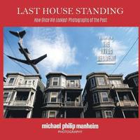 Last House Standing: How Once We Looked: Photographs of the Past (hftad)