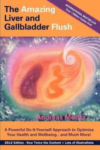 The Amazing Liver and Gallbladder Flush (häftad)