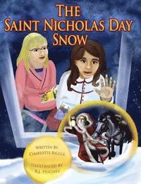 The Saint Nicholas Day Snow (inbunden)