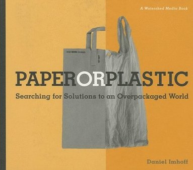 Paper or Plastic (h�ftad)