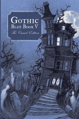 Gothic Blue Book V: The Cursed Edition (hftad)