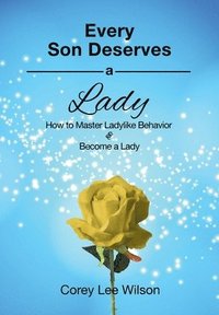 Every Son Deserves a Lady (häftad)