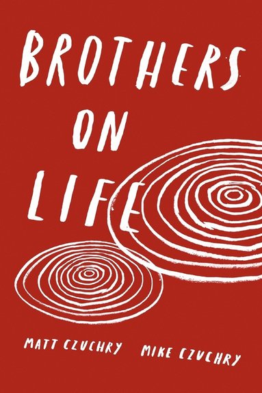 Brothers on Life (häftad)