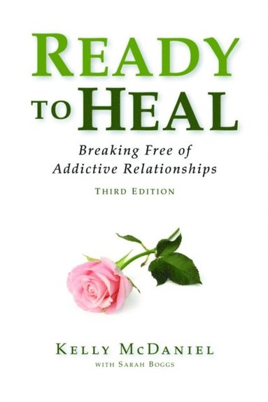 Ready to Heal: Breaking Free of Addictive Relationships (hftad)
