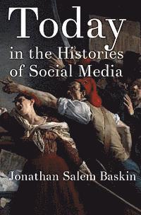 Today in the Histories of Social Media (hftad)