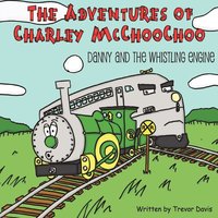 The Adventures of Charley McChooChoo (hftad)