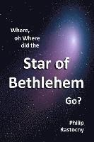 Where, oh Where did the Star of Bethlehem Go? (hftad)