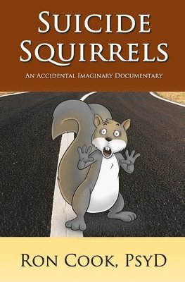 Suicide Squirrels (inbunden)