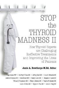 Stop the Thyroid Madness II (hftad)