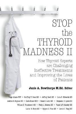 Stop the Thyroid Madness II (häftad)