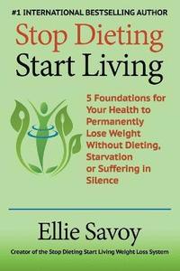 Stop Dieting Start Living (hftad)
