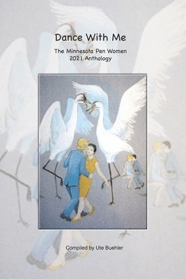 Dance With Me - The Minnesota Pen Women 2021 Anthology (hftad)