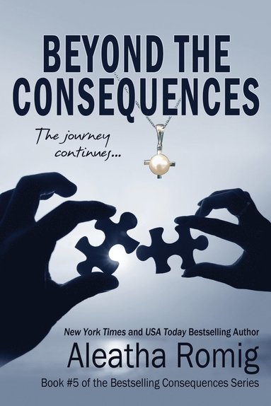 Beyond the Consequences (häftad)
