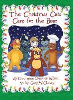 The Christmas Cats Care for the Bear (inbunden)