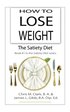 How to Lose Weight - The Satiety Diet