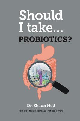 Should I Take Probiotics? (h�ftad)