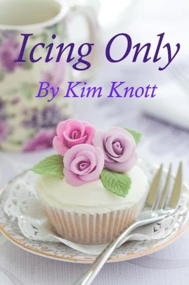 Icing Only (inbunden)