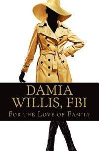 Damia Willis, FBI: For the Love of Family (häftad)