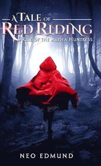 A Tale Of Red Riding (Year One) (inbunden)