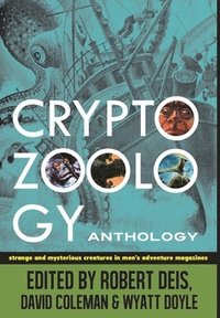 Cryptozoology Anthology (inbunden)