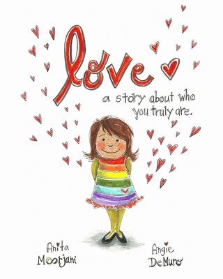 Love: A story about who you truly are. (häftad)