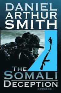 The Somali Deception Episode I (hftad)