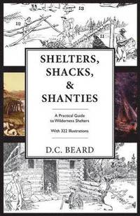 Shelters Shacks and Shanties 