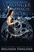 Stronger Than Magic: House of Xannon Book One