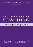 Leadership Sales Coaching: Transforming Mangers into Coaches (inbunden)