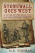 Stonewall Goes West: A Novel of The Civil War and What Might Have Been