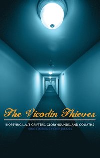 Vicodin Thieves (e-bok)
