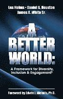 A Better World: A Framework for Diversity, Inclusion & Engagement (hftad)